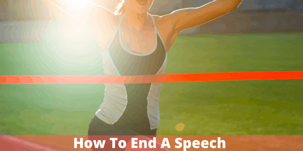 How To End A Speech