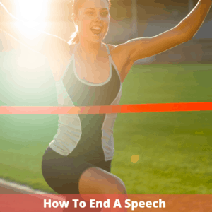 How to Ende a Speech
